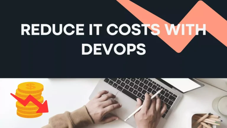 درباره این مقاله بیشتر بخوانید کاهش هزینه‌های IT با DevOps